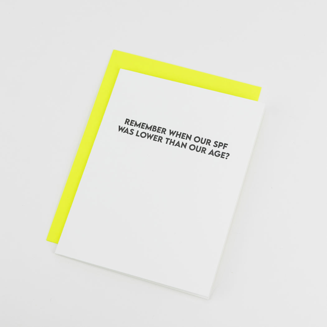 Remember When Our SPF Was Lower Than Our Age? - Birthday Card