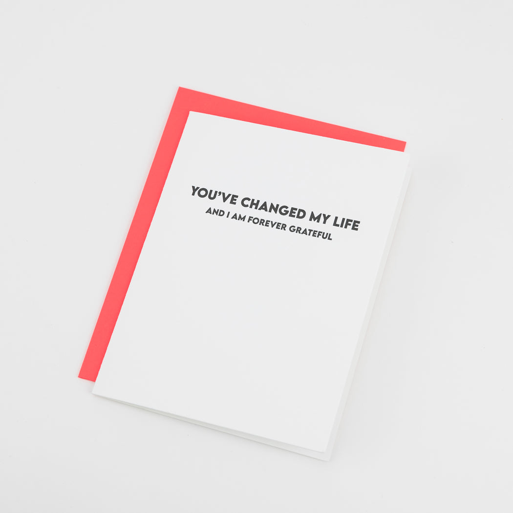 You Changed My Life, I'm Forever Grateful - Thank You | Encouragement Card