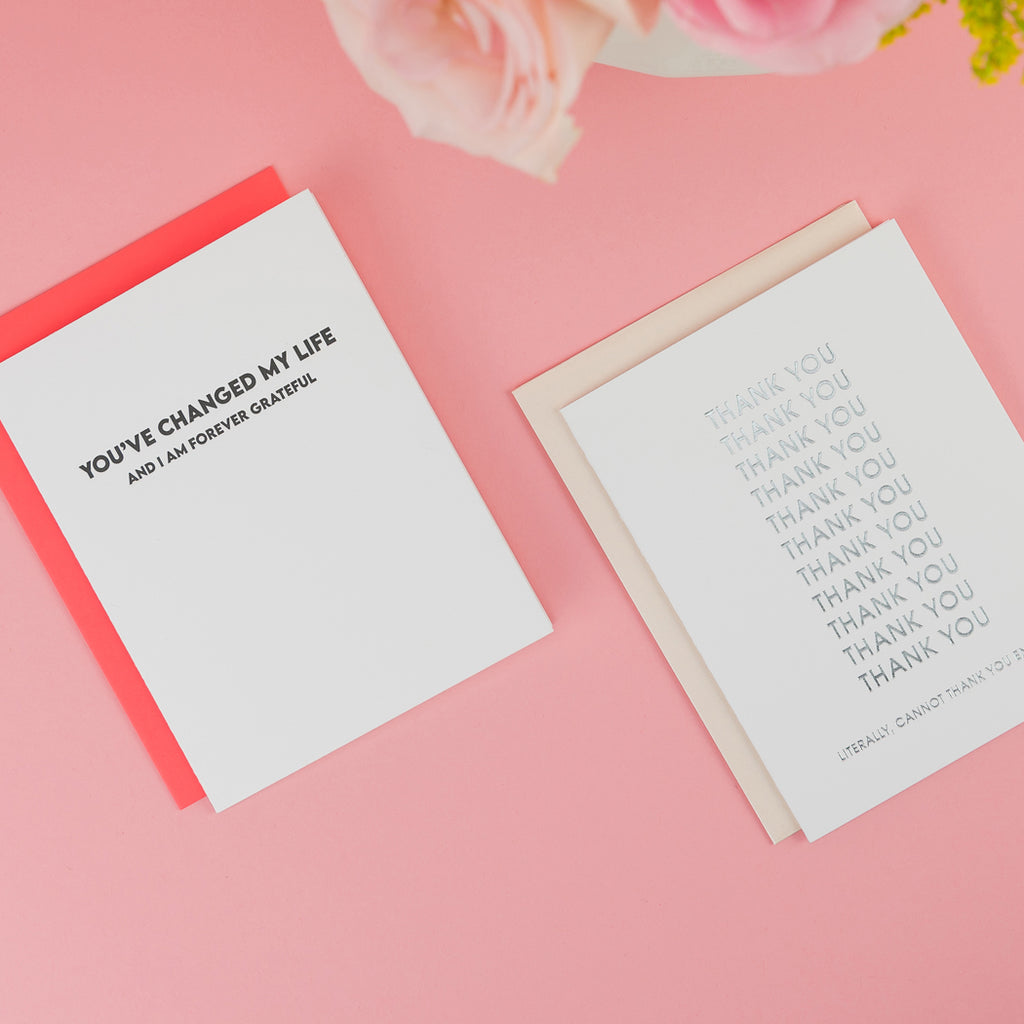 You Changed My Life, I'm Forever Grateful - Thank You | Encouragement Card