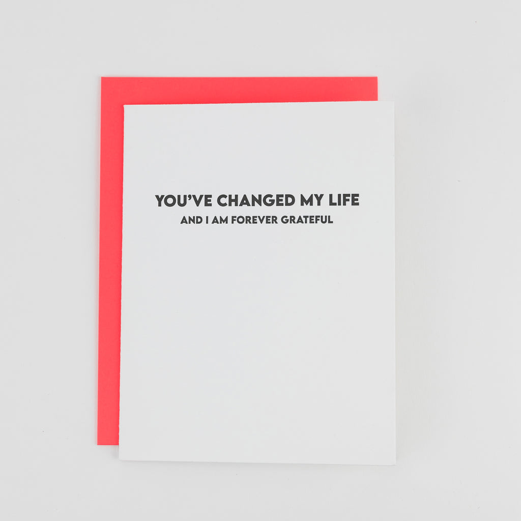 You Changed My Life, I'm Forever Grateful - Thank You | Encouragement Card