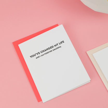 You Changed My Life, I'm Forever Grateful - Thank You | Encouragement Card