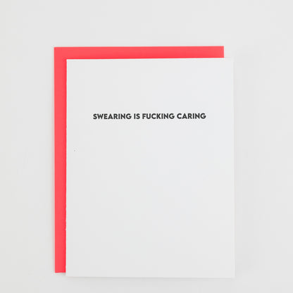 Swearing is Fucking Caring - Everyday Letterpress Card