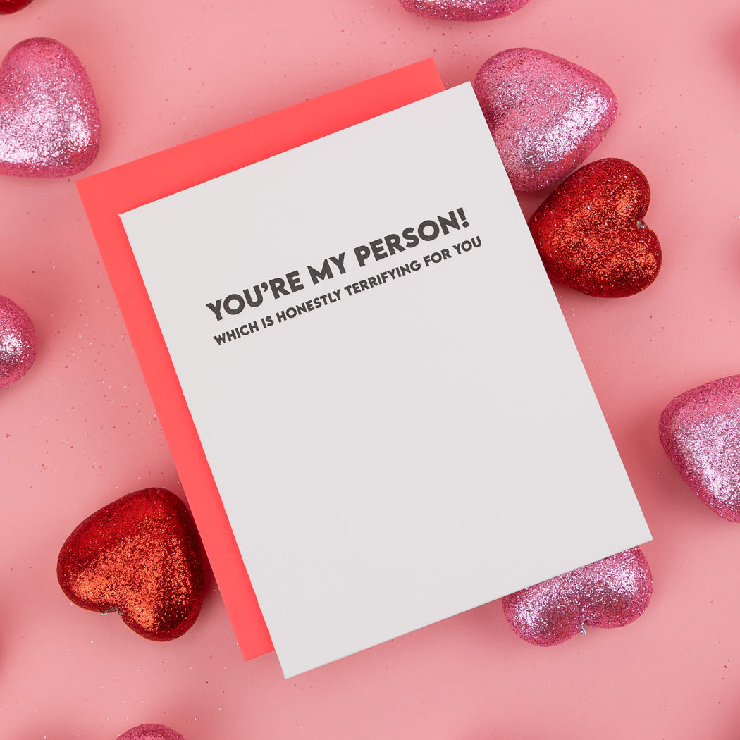 You're My Person. Which Is Honestly Terrifying for You. - Love Anniversary - Valentine's Day - Card