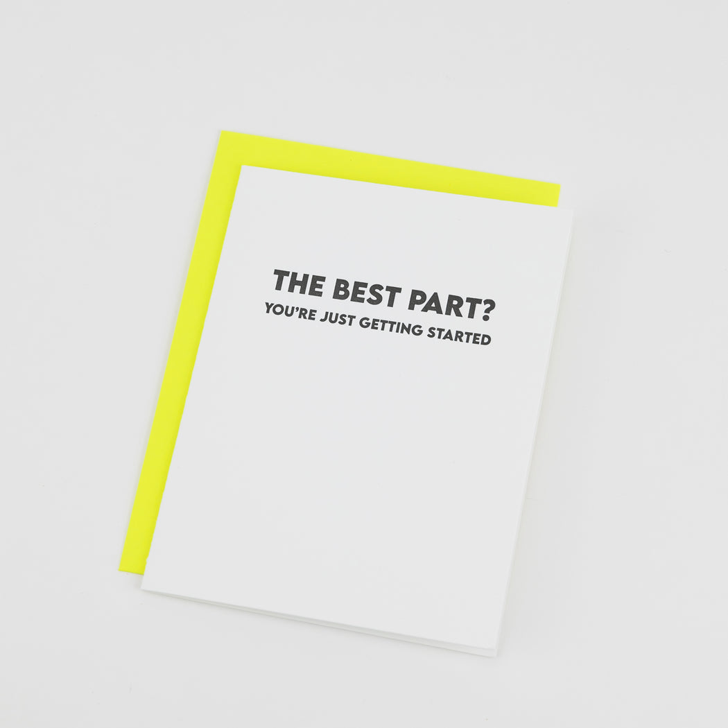 The Best Part? You're Just Getting Started. - Graduation Card