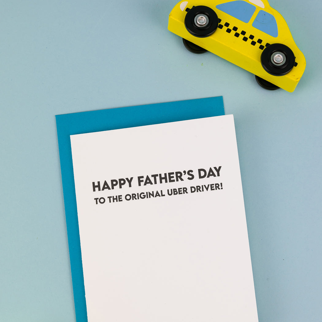 Happy Father's Day to the Original Uber Driver - Father's Day | Dad Card