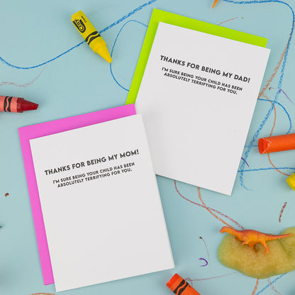 Thanks For Being My Dad - I'm Sure Being Your Child Has Been Absolutely Terrifying For You - Father's Day Card