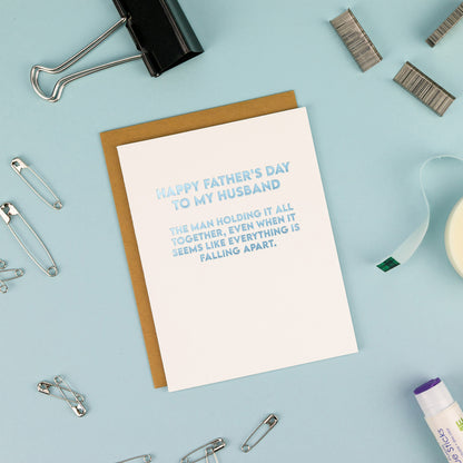 Happy Father's Day to my Husband (man keeping it all together) - Father's Day Card