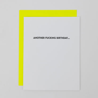 Another Fucking Birthday - Funny Birthday Letterpress Card