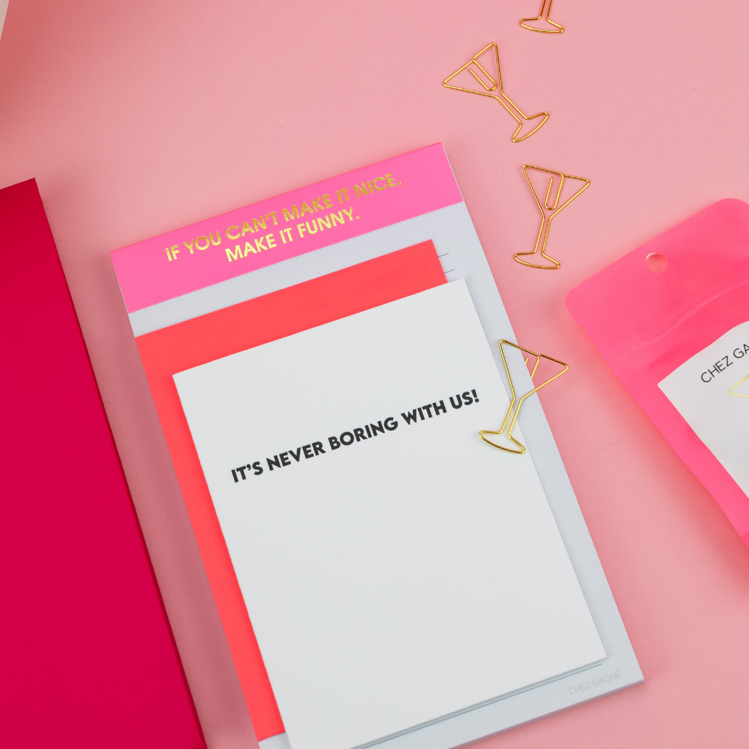 It’s Never Boring With Us - Friendship Letterpress Card