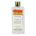 Coming In Hot - Glass Bottle Safety Matches
