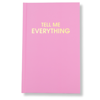 Tell Me Everything - Hardcover Daily Journal - Neon Peony