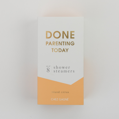 Done Parenting Today - Shower Steamers - Island Citrus