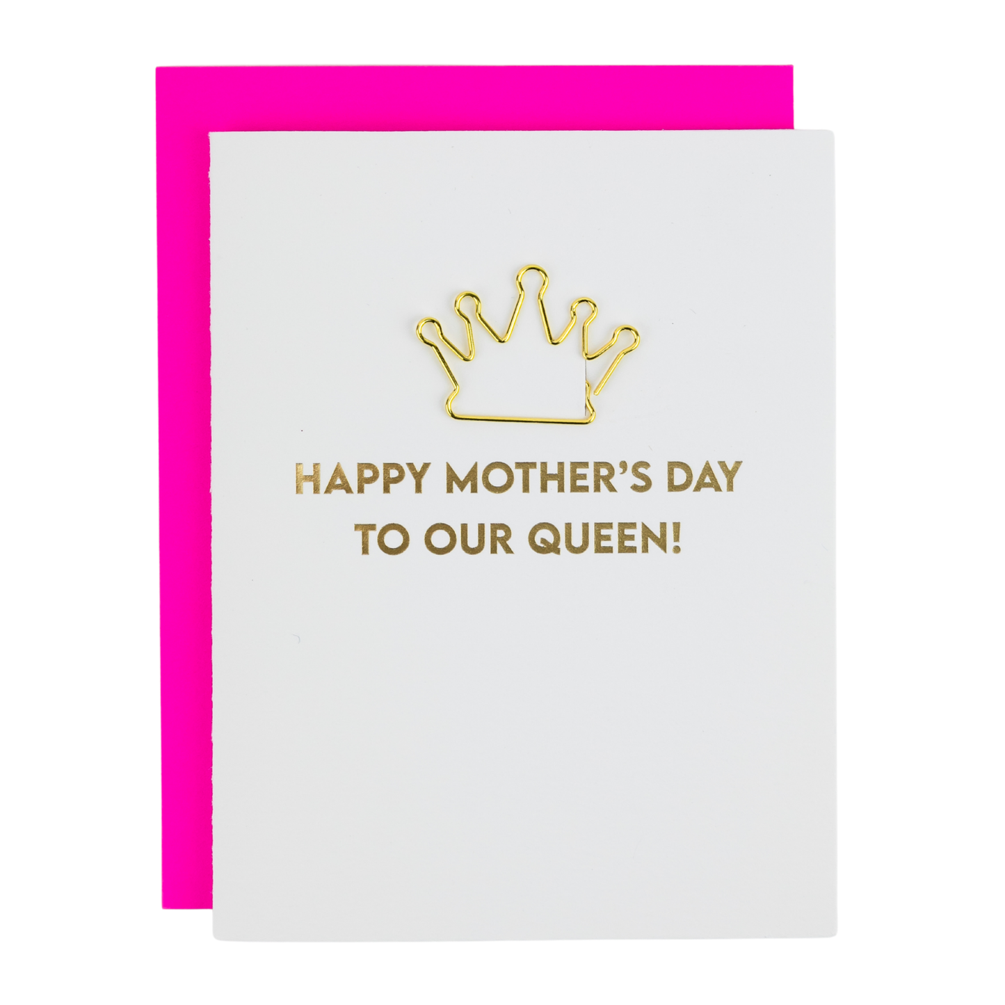 Happy Mother's Day to our Queen - Mom's Day Card - Crown Paper Clip Card