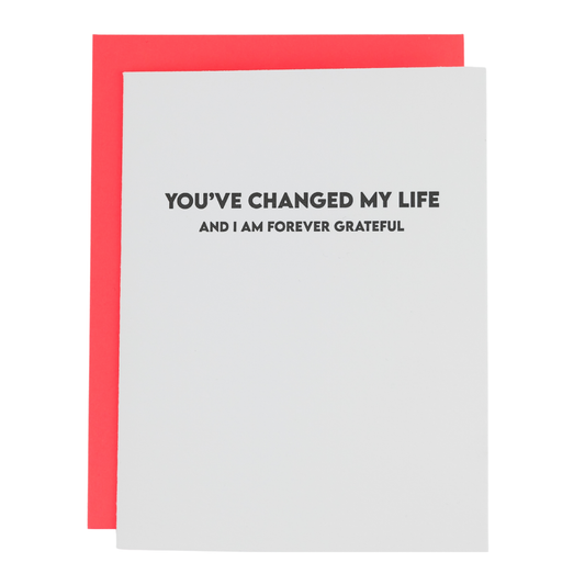 You Changed My Life, I'm Forever Grateful - Thank You | Encouragement Card