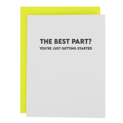 The Best Part? You're Just Getting Started. - Graduation Card