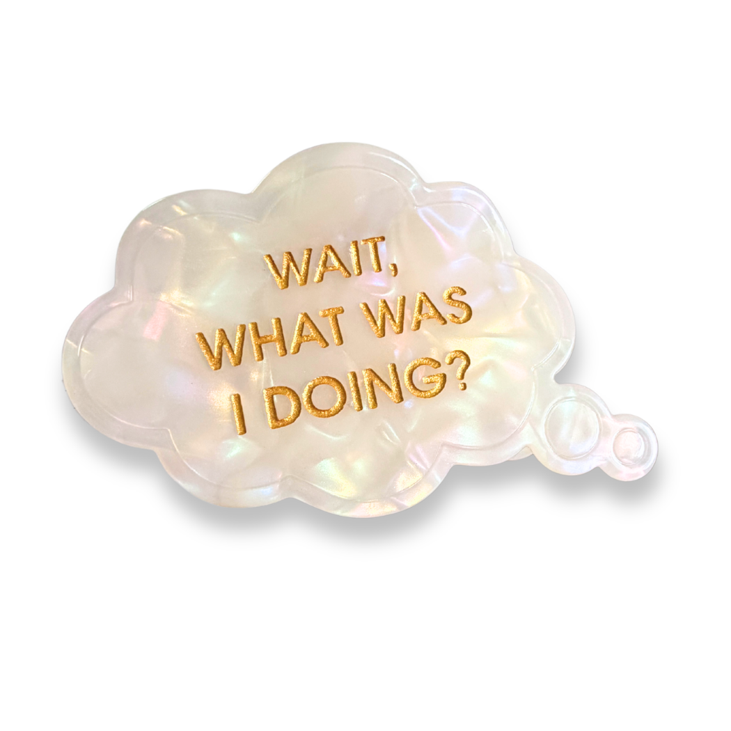 Wait What Was I Doing? - Acetate Hair Claw Clip