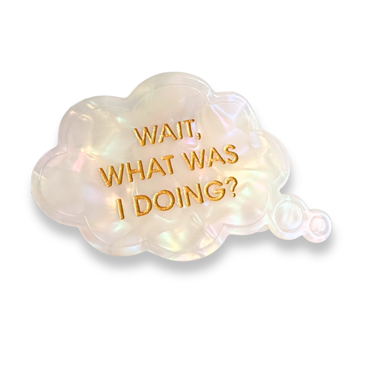 Wait What Was I Doing? - Acetate Hair Claw Clip