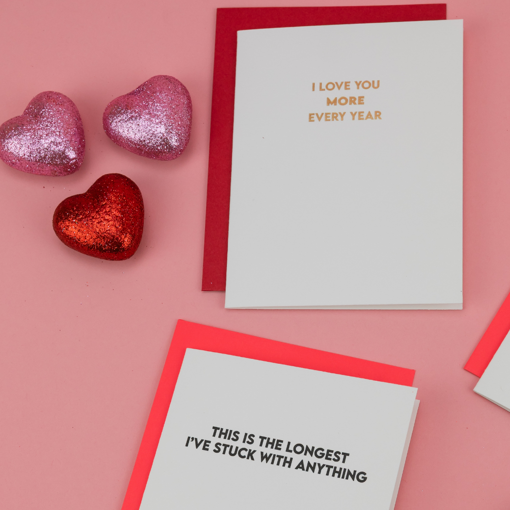 I Love You More Every Year - Love Letterpress Card