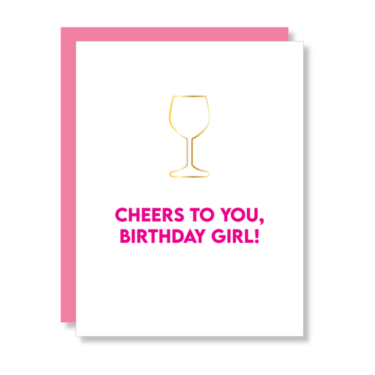 Cheers To You Birthday Girl - Wine Glass Paperclip Card