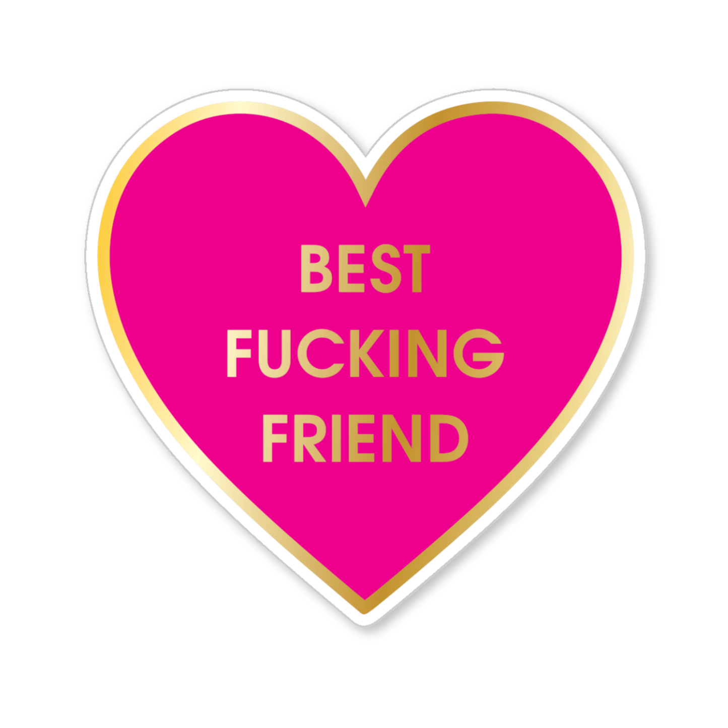 Best Fucking Friend - Vinyl Sticker