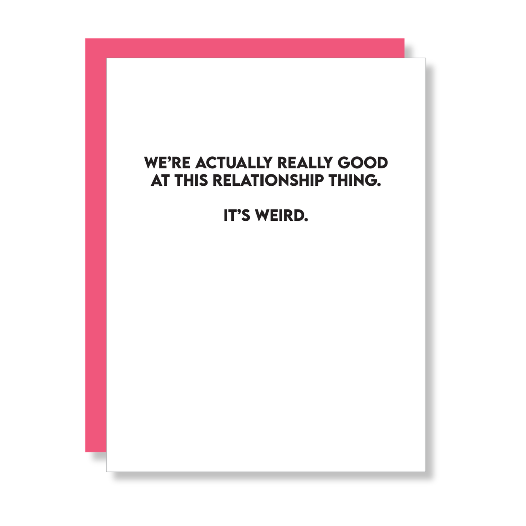 We're Really Good At This Relationship Thing - Love Card