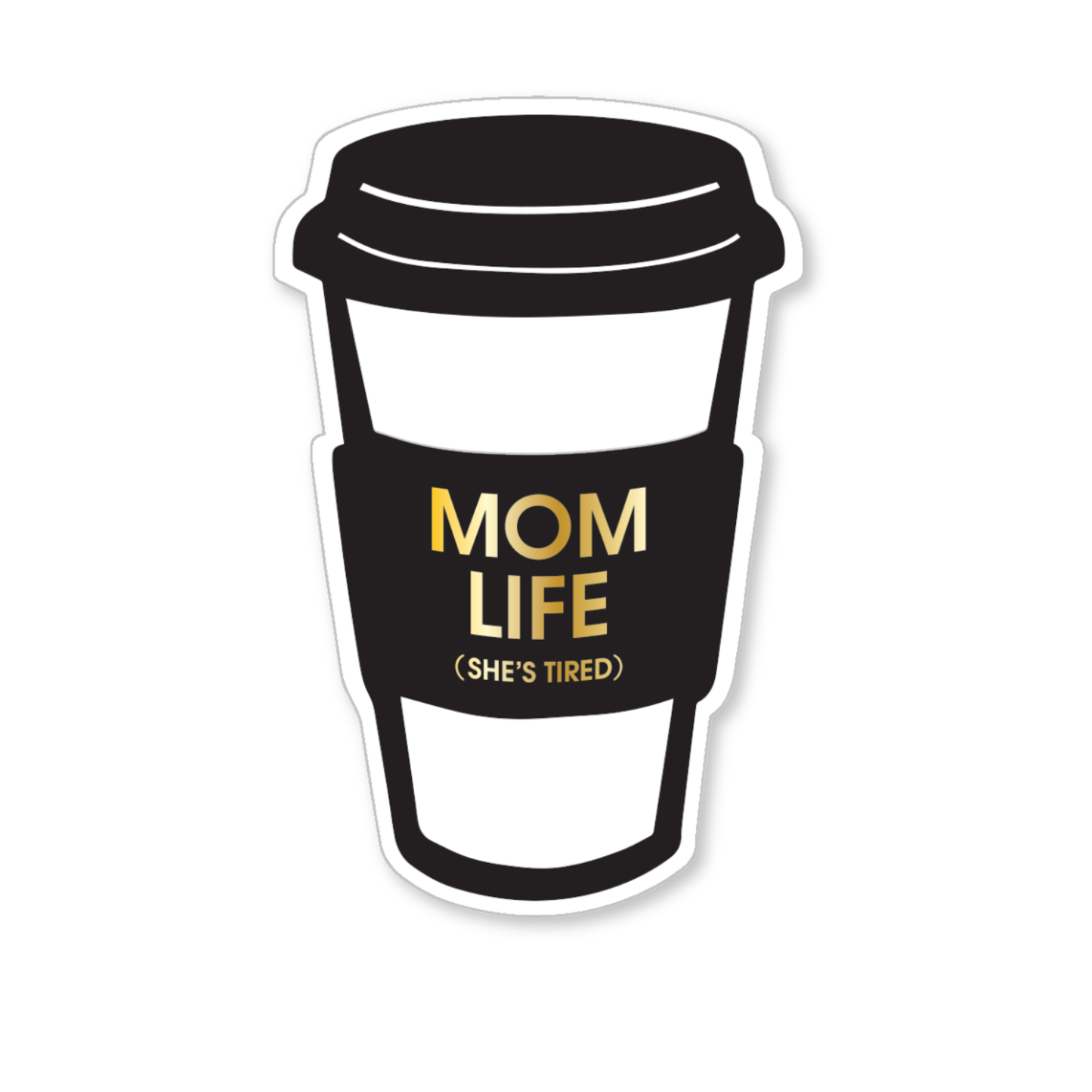 Mom Life (She's Tired)- Vinyl Sticker