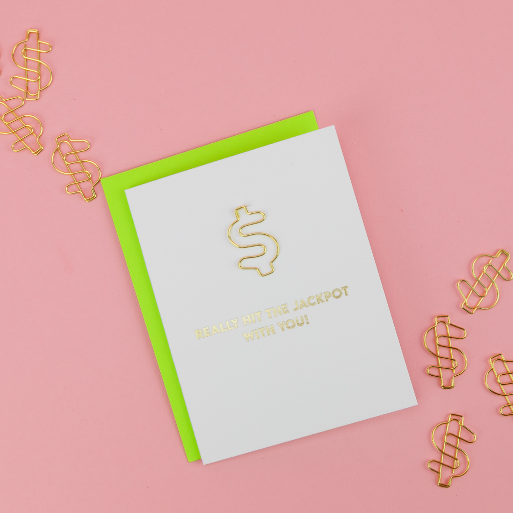 Really Hit The Jackpot With You - $ Sign Paperclip Card