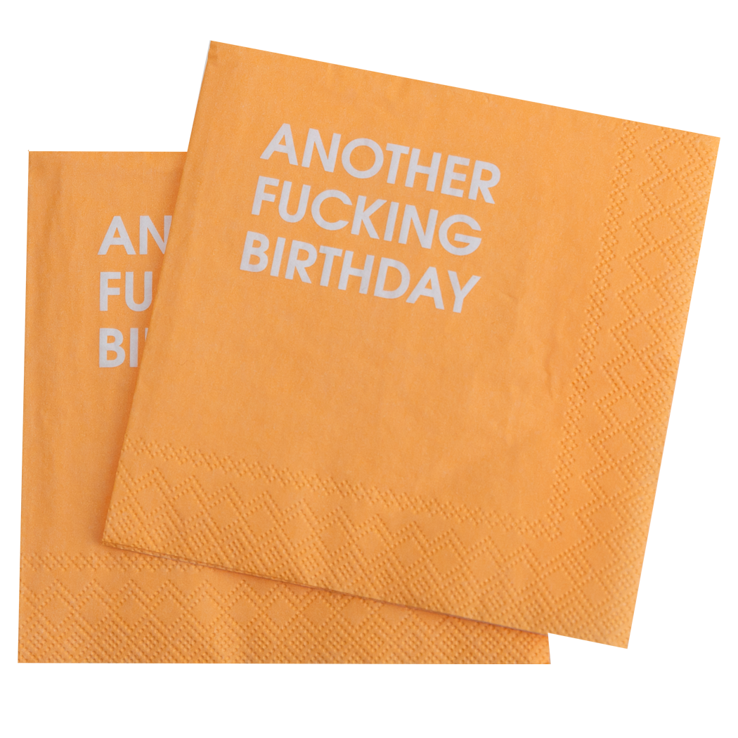 Another Fucking Birthday - Cocktail Napkins