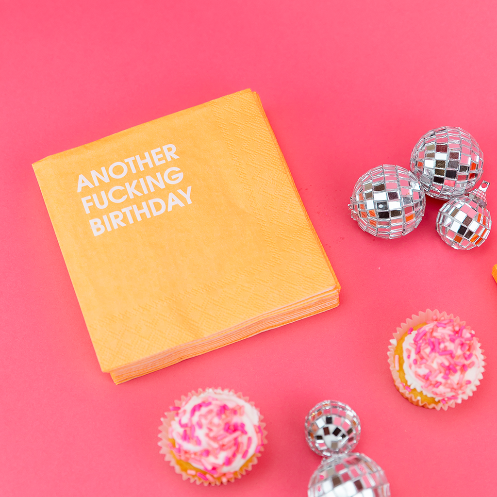 Another Fucking Birthday - Cocktail Napkins