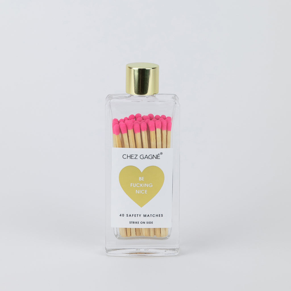Be Fucking Nice - Glass Bottle Safety Matches