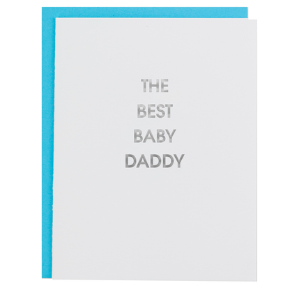 The Best Baby Daddy - Letterpress Card