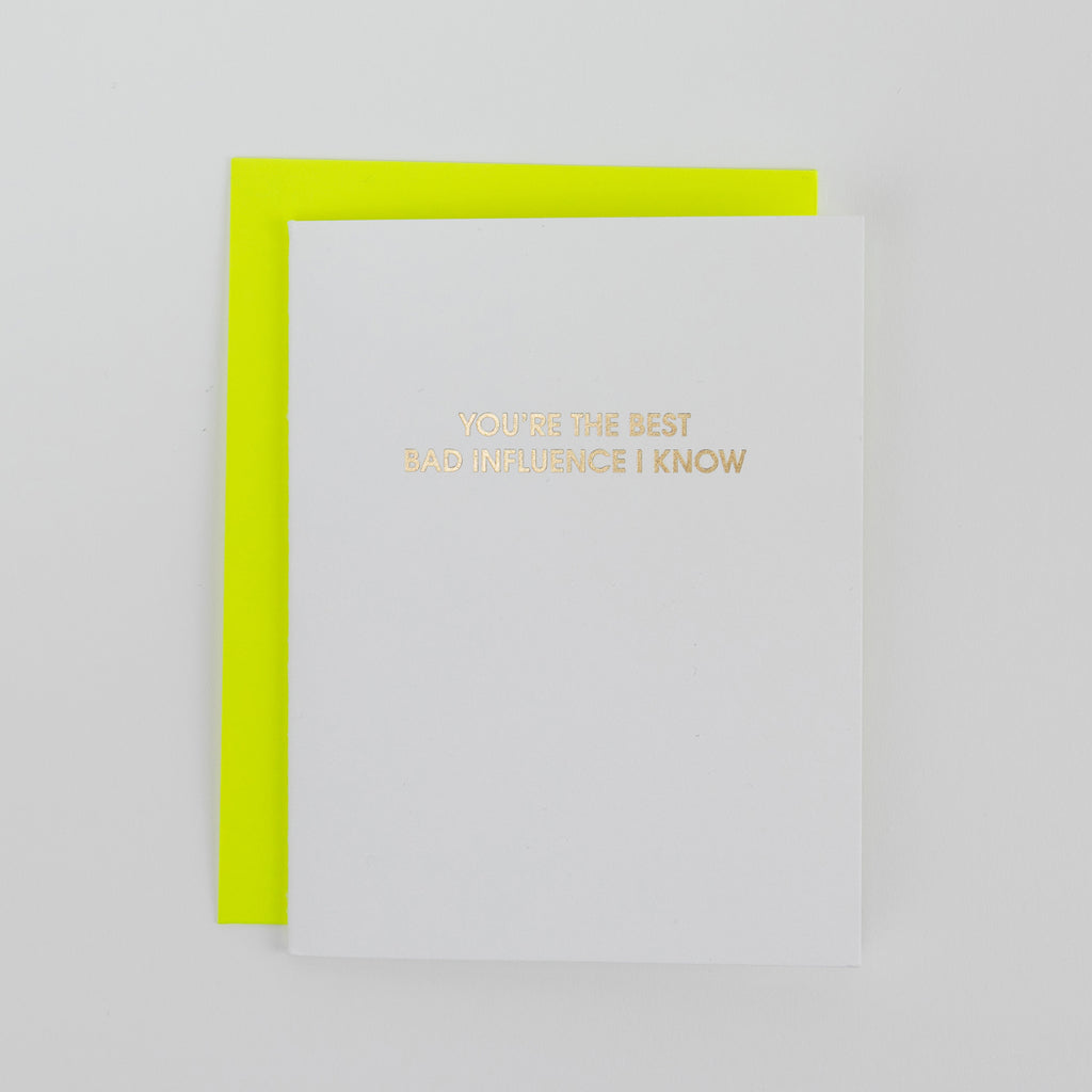 Best Bad Influence - Letterpress Card