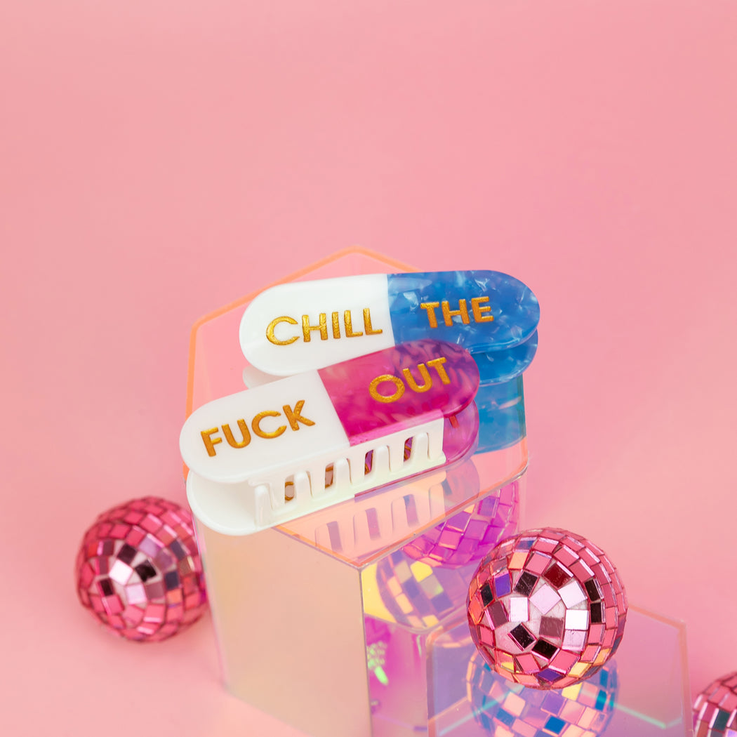 Chill The Fuck Out - Pills - Acetate Hair Claw Clip
