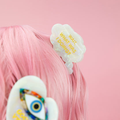 Wait What Was I Doing? - Acetate Hair Claw Clip