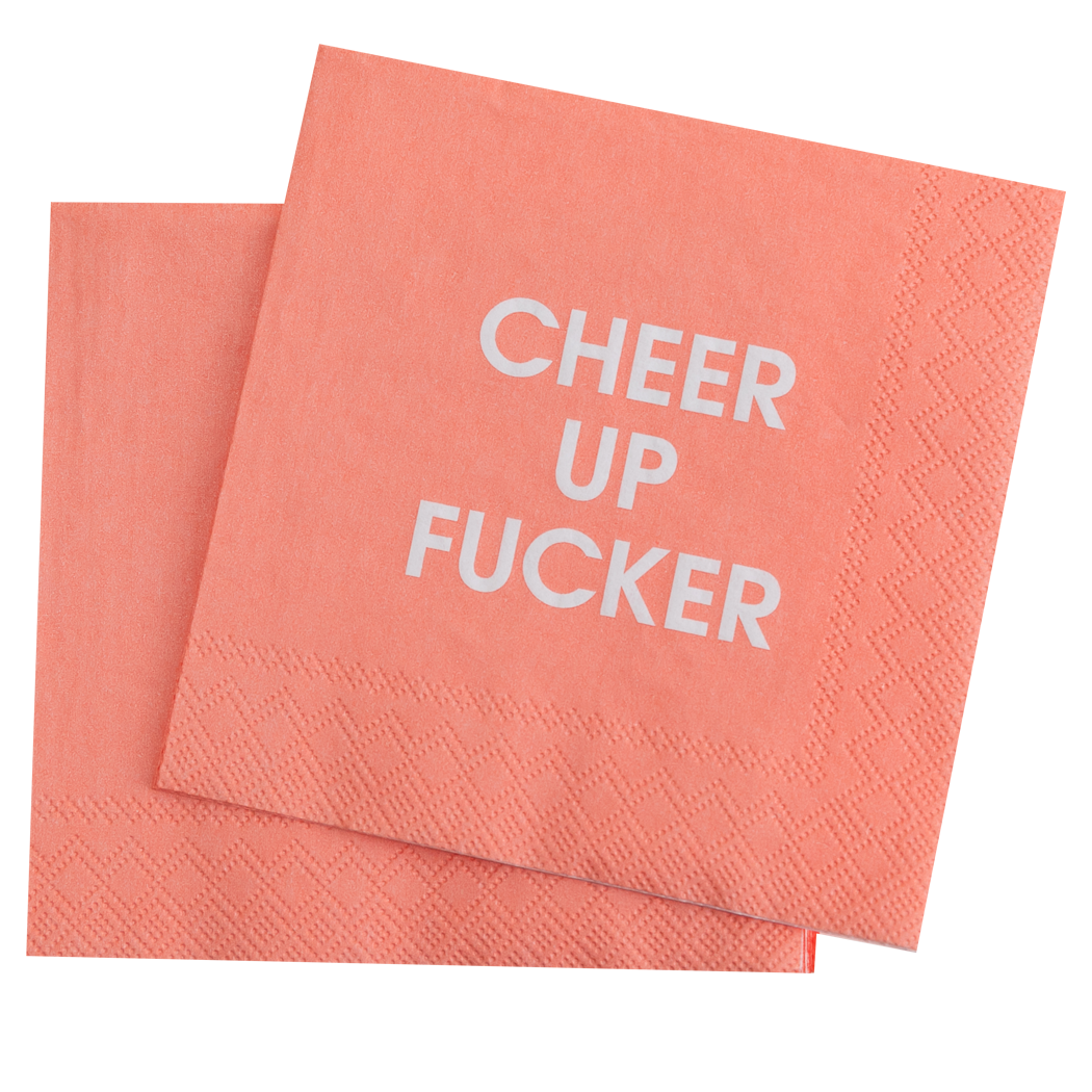 Cheer Up Fucker - Cocktail Napkins