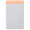 To Complete Before Happy Hour - Lined Notepad