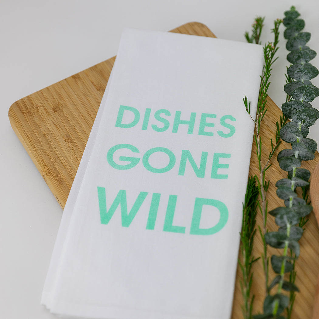 Dishes Gone Wild - Tea Towels