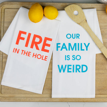 Fire In The Hole - Tea Towels