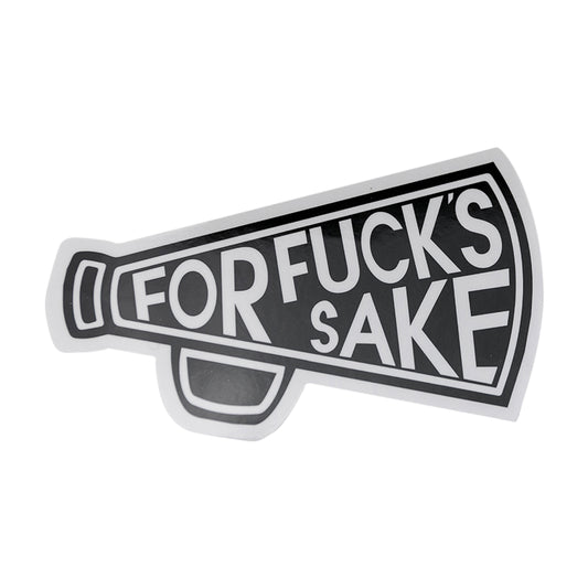 For Fuck's Sake - Vinyl Sticker