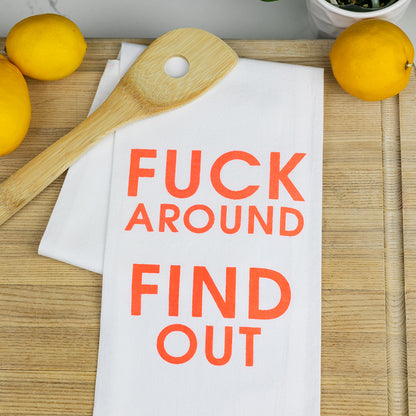 Fuck Around Find Out - Tea Towels