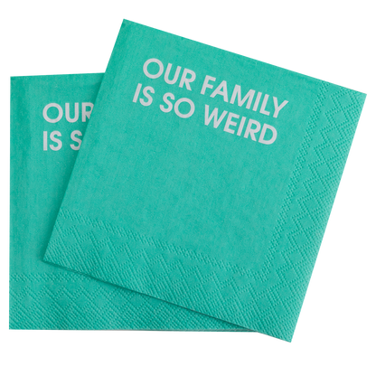 Our Family Is So Weird - Cocktail Napkins