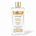Fuck Around. Find Out. - Glass Bottle Safety Matches