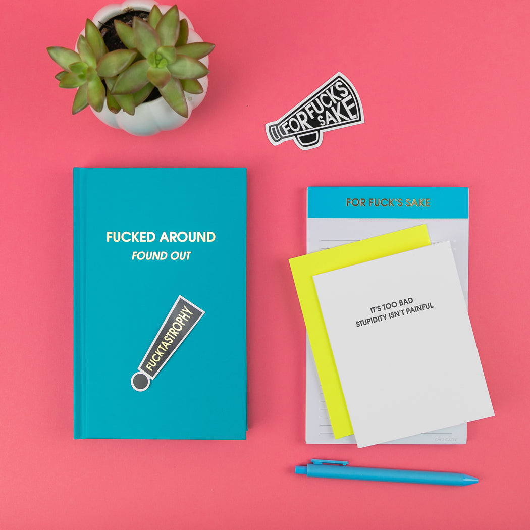 Fucked Around. Found Out. - Bright Teal Hardcover Journal