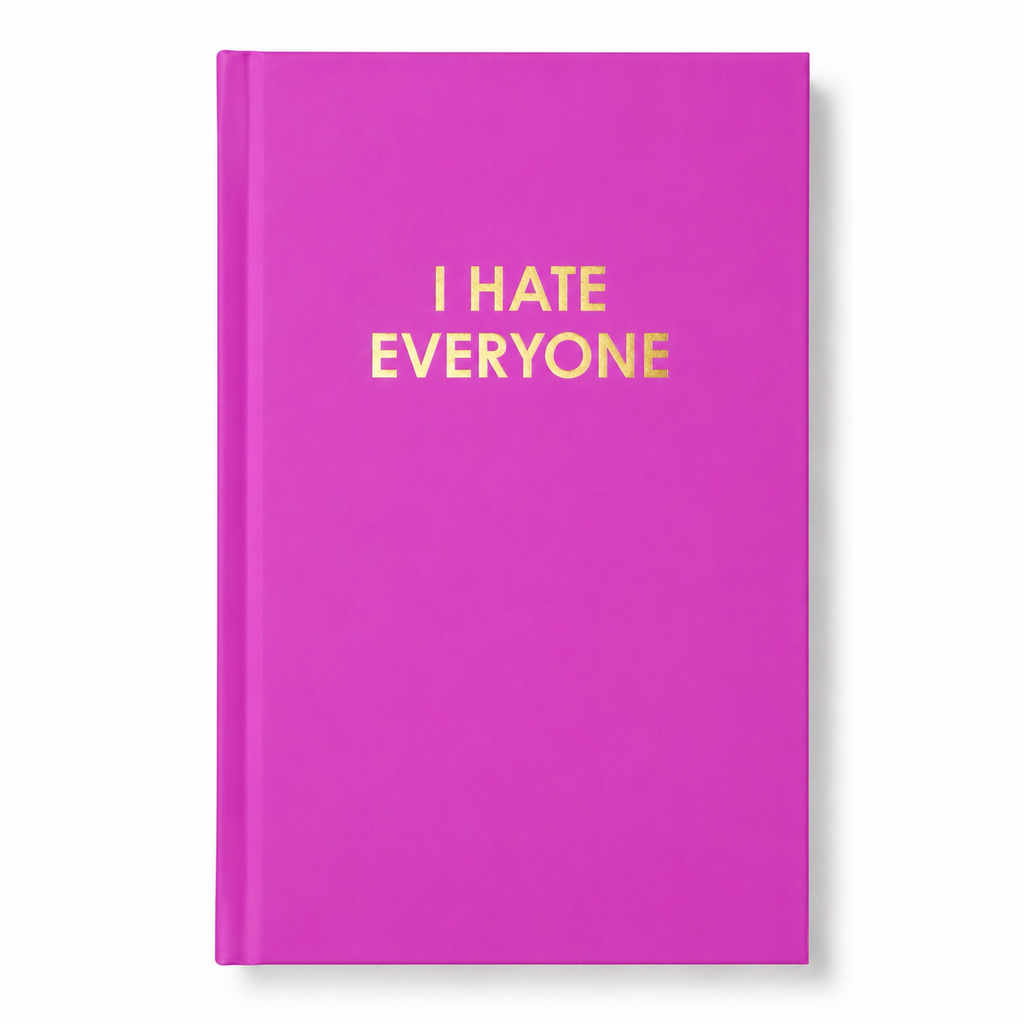 I Hate Everyone - Orchid Hardcover Journal