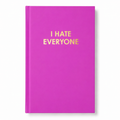 I Hate Everyone - Orchid Hardcover Journal