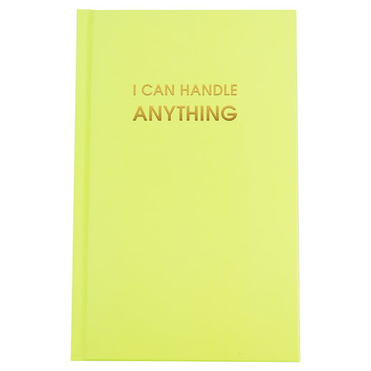 I Can Handle Anything - Bright Yellow Hardcover Journal