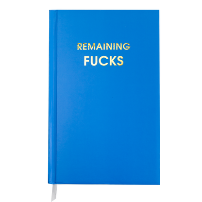 Remaining Fucks - Lake Blue Hardcover Journal