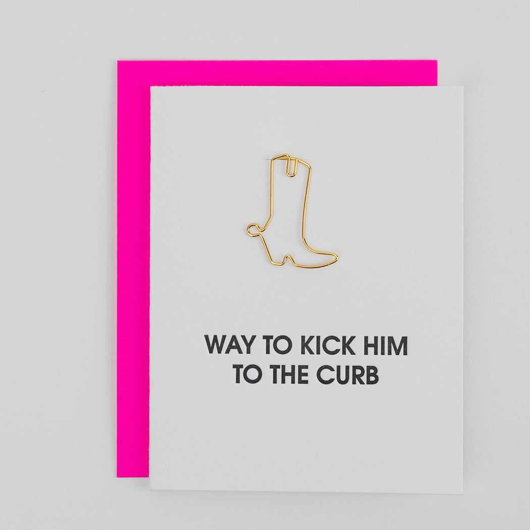 Kick Him To The Curb - Cowboy Boot Paperclip Letterpress Card