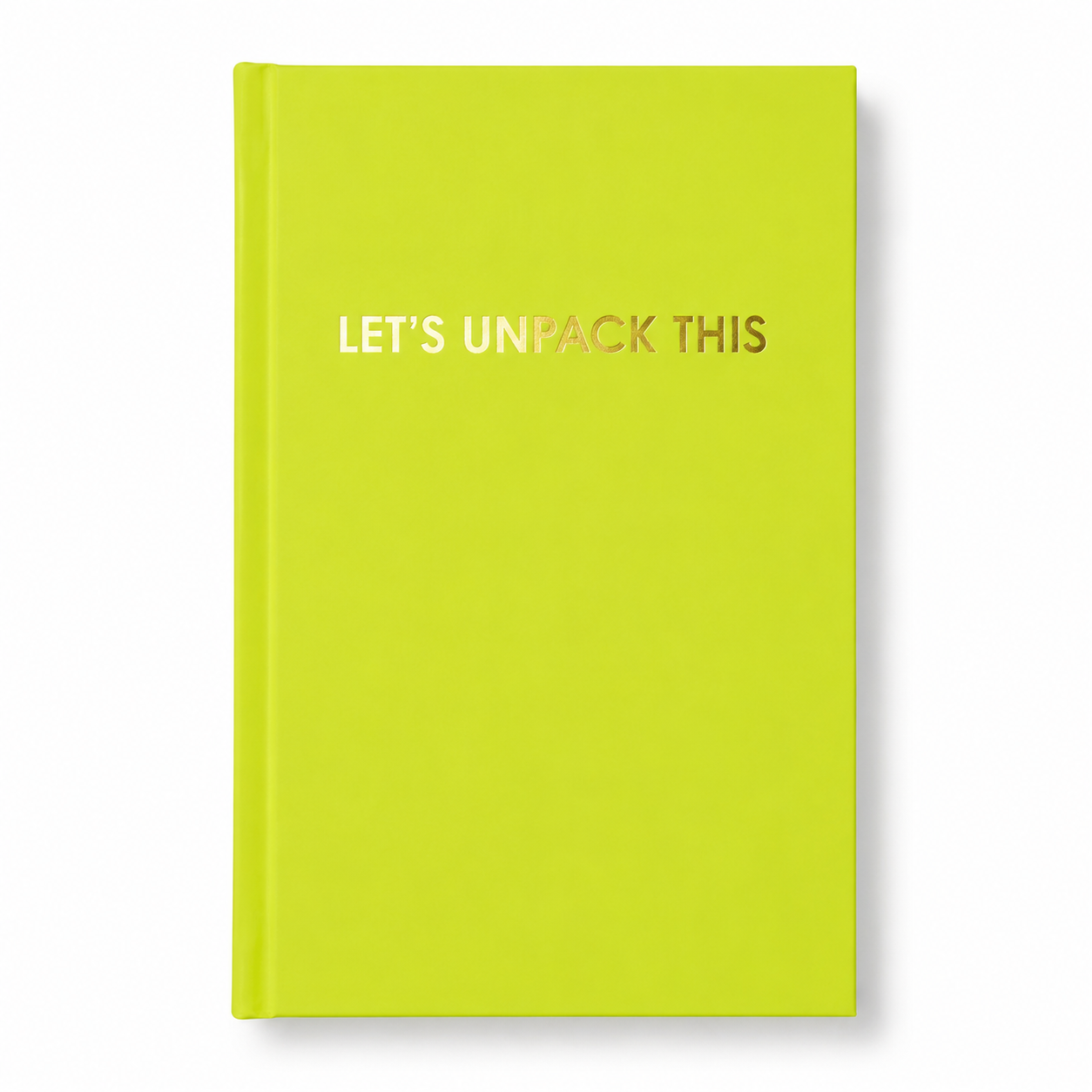 Let's Unpack This - Hardcover Daily Journal - Neon Lemon Lime