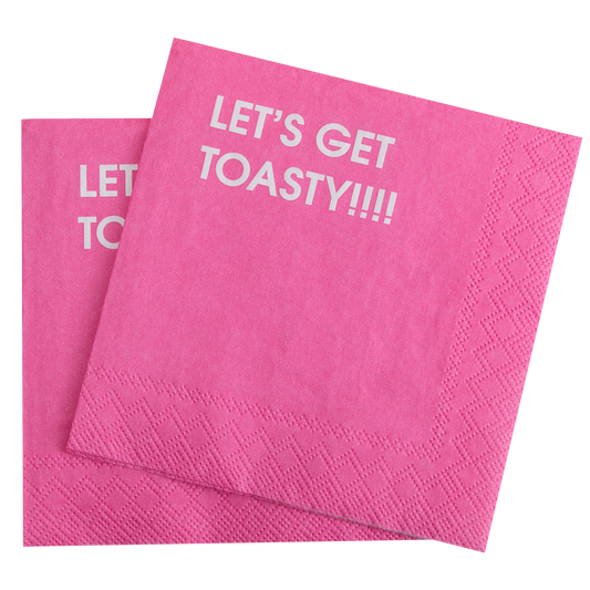 Let's Get Toasty!!!! - Cocktail Napkins